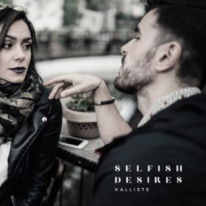 Selfish Desires by Kalliste